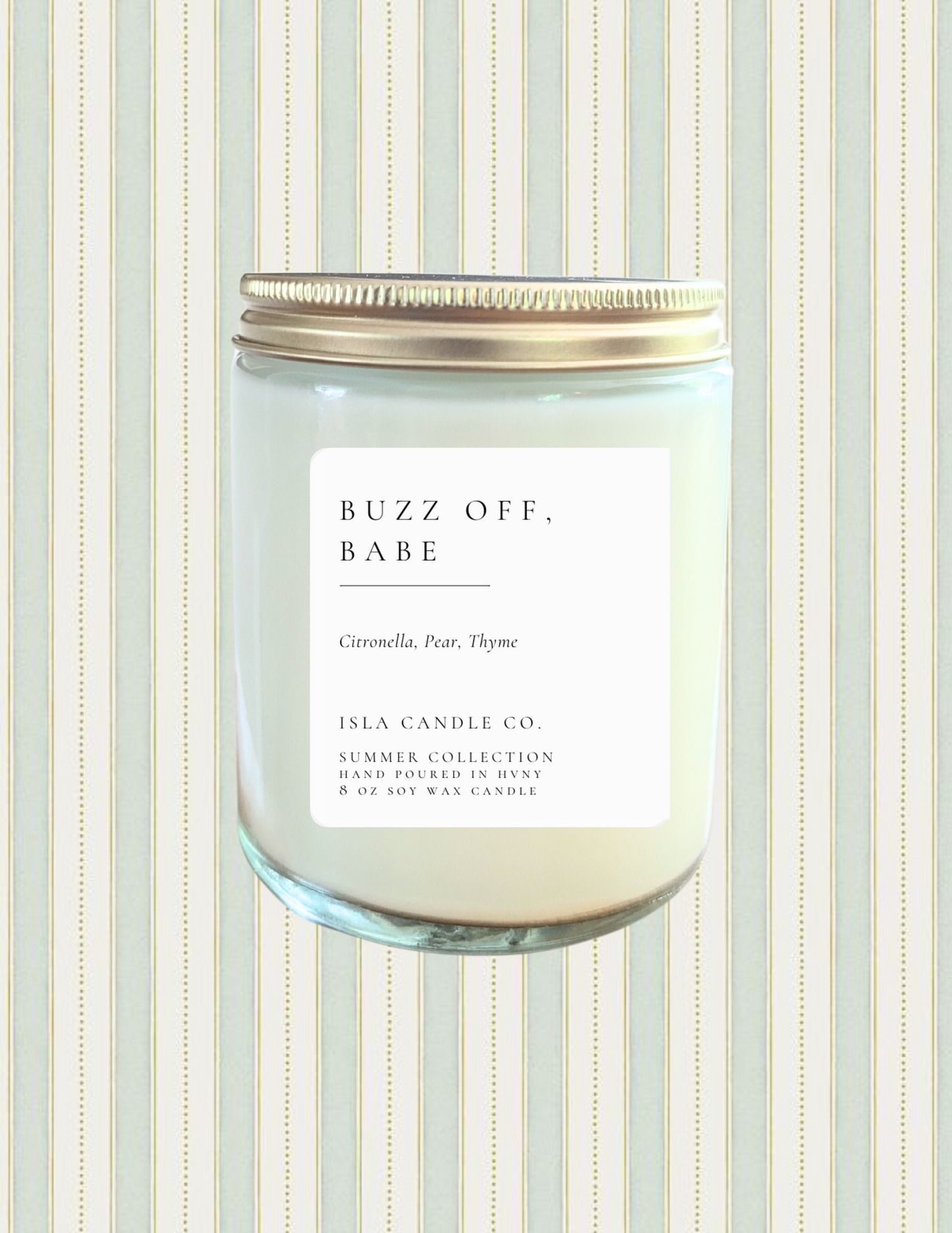 Buzz Off, Babe (Citronella Candle)